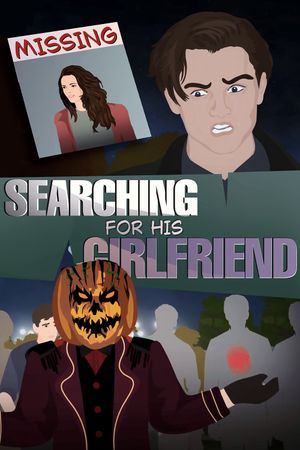 Desperate Boyfriend in search of Missing Girlfriend & the Masquerade Man !!'s poster
