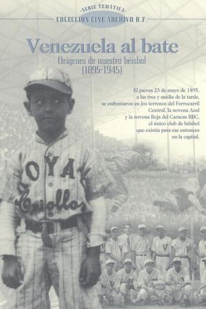 Venezuela al Bate: Orígenes de nuestro béisbol's poster