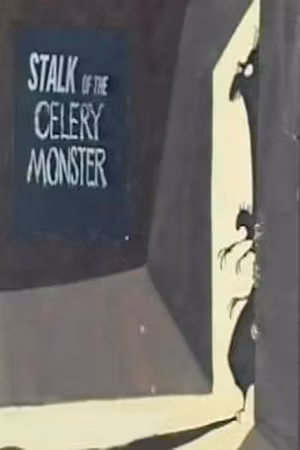 Stalk of the Celery Monster's poster