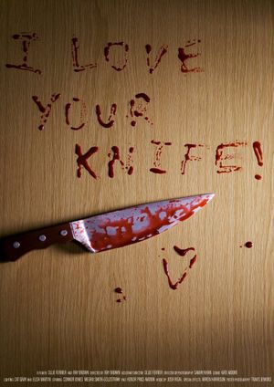 I Love Your Knife!'s poster