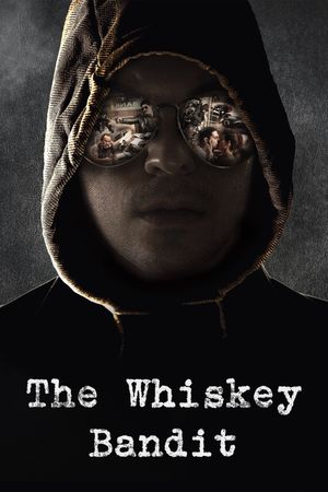 The Whiskey Bandit's poster