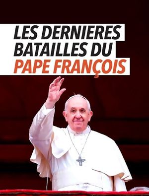 Les dernières batailles du pape François's poster