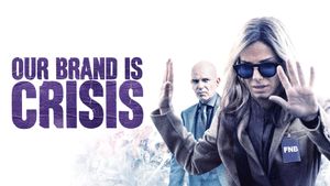 Our Brand Is Crisis's poster
