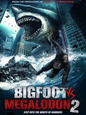 Bigfoot vs Megalodon 2's poster
