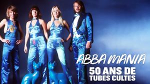 ABBA Mania, 50 ans de tubes cultes's poster