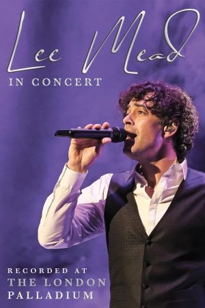 Lee Mead In Concert (Live at the London Palladium)'s poster