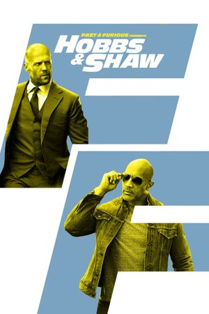 Fast & Furious Presents: Hobbs & Shaw's poster