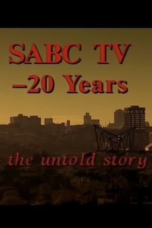 SABC TV - 20 Years: The Untold Story's poster