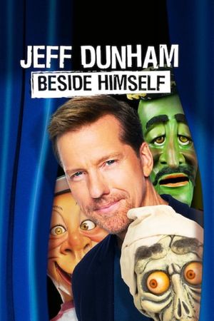 Jeff Dunham: Beside Himself's poster