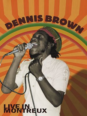 Dennis Brown: Live at Montreux's poster