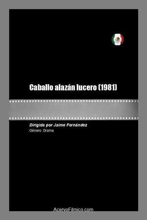 Caballo alazán lucero's poster