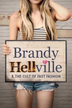 Brandy Hellville & the Cult of Fast Fashion's poster