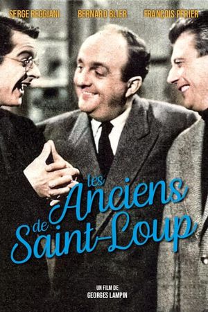 Les anciens de Saint-Loup's poster