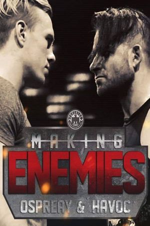 Making Enemies: Ospreay & Havoc's poster