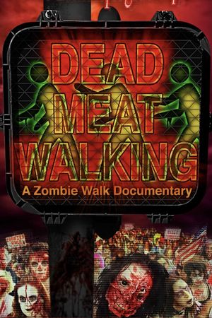 Dead Meat Walking: A Zombie Walk Documentary's poster