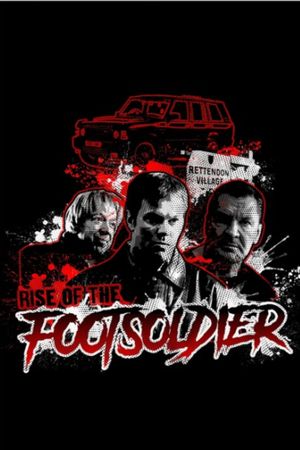 Rise of the Footsoldier's poster