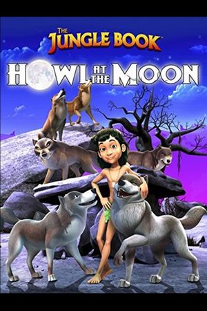 The Jungle Book: Howl at the Moon's poster