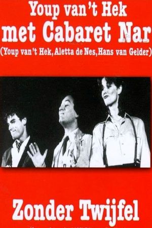 Cabaret Nar: Zonder Twijfel's poster