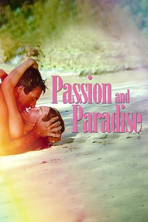 Passion and Paradise's poster