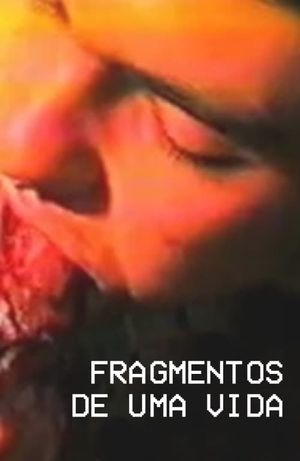 Fragments of a Life's poster