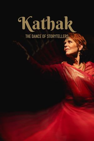 Kathak: The Dance of Storytellers's poster