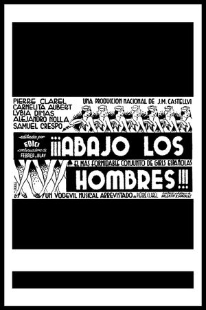 Abajo los hombres's poster