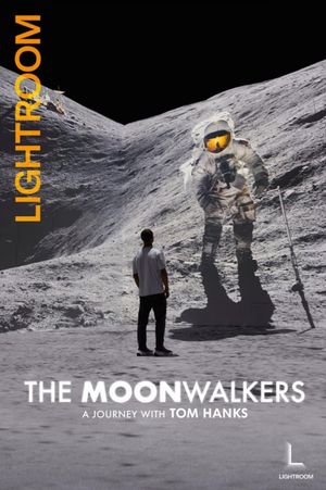 The Moonwalkers: A Journey with Tom Hanks's poster