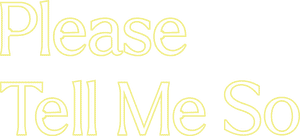 Please Tell Me So's poster