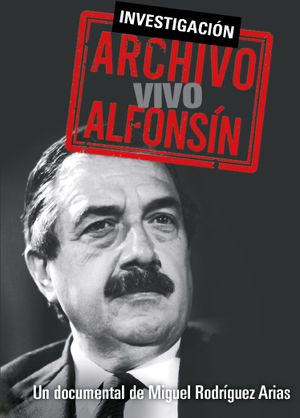 Archivo vivo Alfonsín's poster image