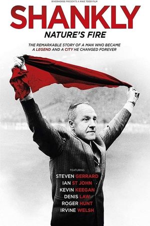Shankly: Nature's Fire's poster