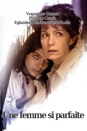 Une femme si parfaite's poster
