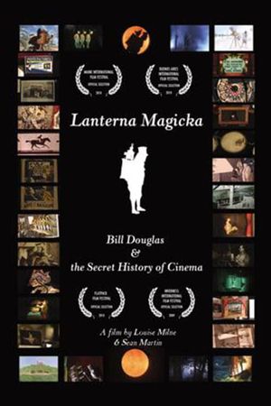 Lanterna Magicka: Bill Douglas and the Secret History of Cinema's poster