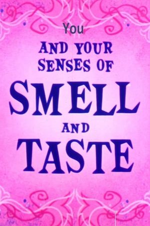 You and Your Senses of Smell and Taste's poster image