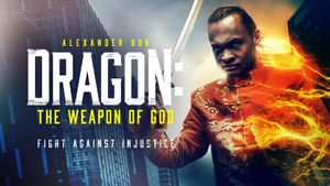 Dragon: The Weapon of God's poster