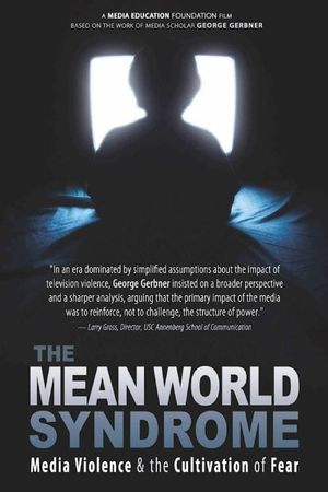 The Mean World Syndrome's poster