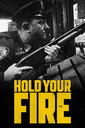 Hold Your Fire's poster