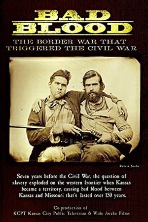 Bad Blood: The Border War That Triggered the Civil War's poster