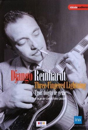 Django Reinhardt, trois doigts de génie's poster