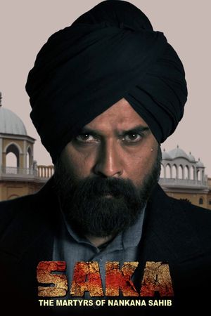 Saka: The Martyrs of Nankana Sahib's poster