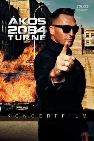 Ákos: Turné 2084's poster