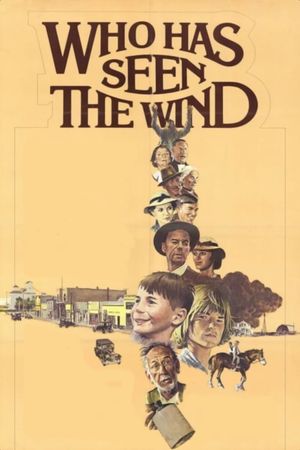 Who Has Seen the Wind's poster