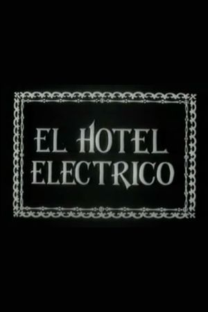 The Electric Hotel's poster