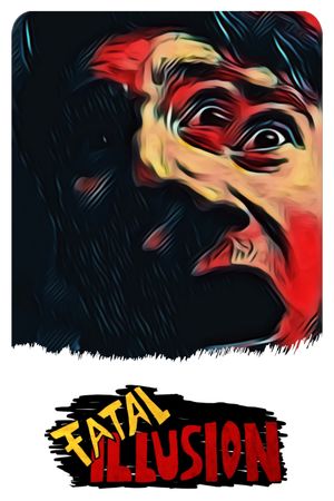 Fatal Illusion's poster