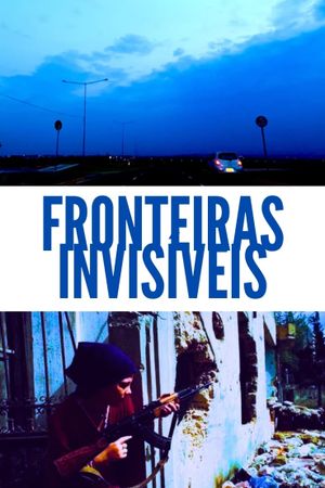 Fronteiras Invisíveis's poster