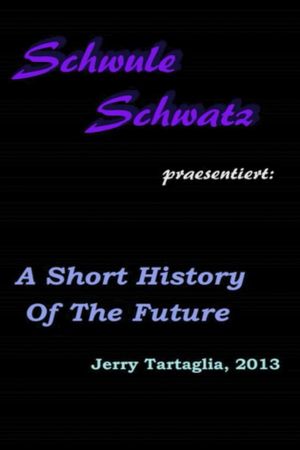 A Short History of the Future's poster