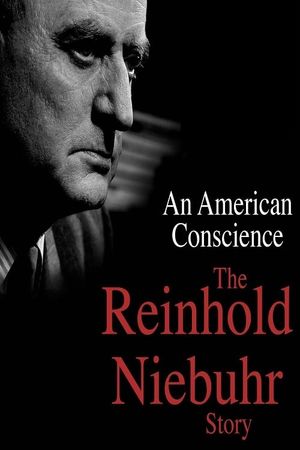An American Conscience: The Reinhold Niebuhr Story's poster