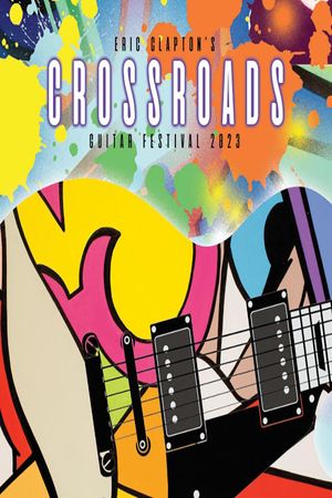 Eric Claptons - Crossroads Guitar Festival 2023's poster