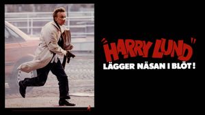 'Harry Lund' lägger näsan i blöt!'s poster