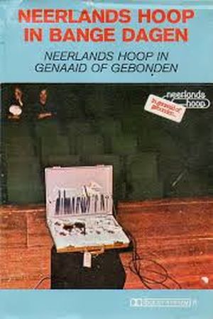 Neerlands Hoop: In Genaaid of Gebonden's poster