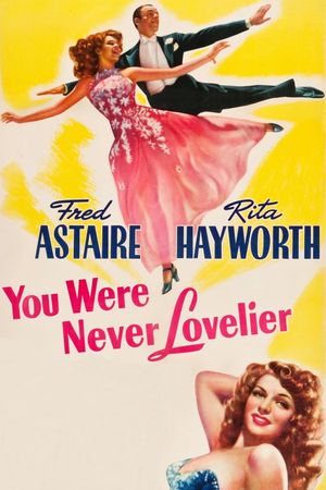 You Were Never Lovelier's poster